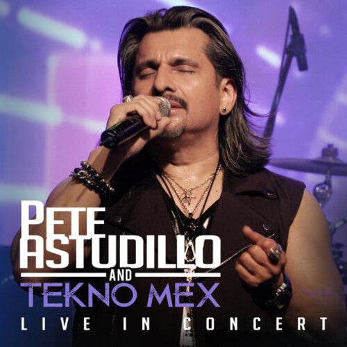 Pete Astudillo / Tekno Mex - Live In Concert