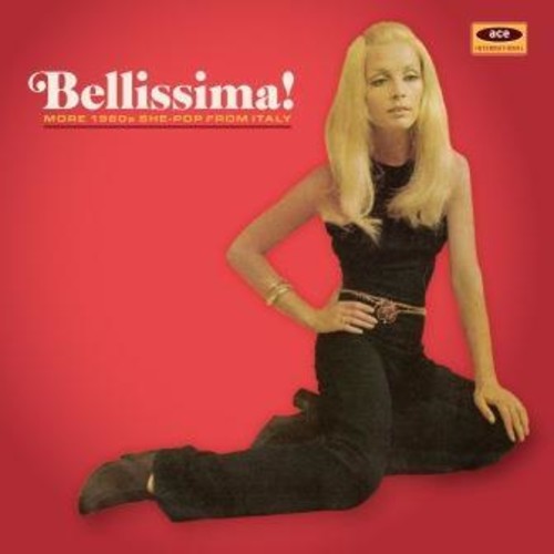 Bellissima: More 1960s She-Pop From Italy/ Var - Bellissima: More 1960s She-Pop From Italy / Various