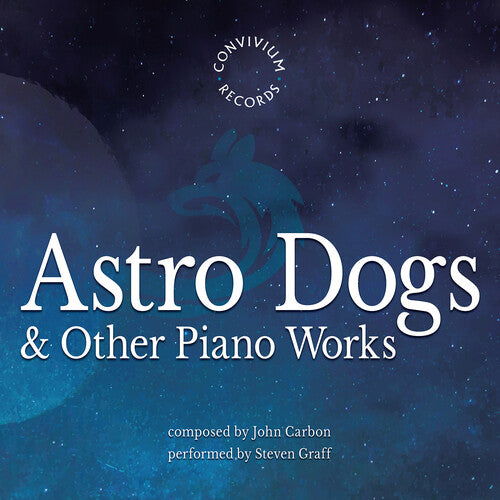 Steven Graff - Astro Dogs & Other Piano Works