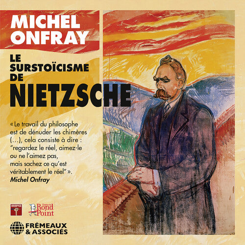 Onfray - Le Surstoicisme de Nietzsche