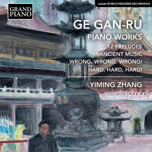 Gan-Ru/ Zhang - Piano Works