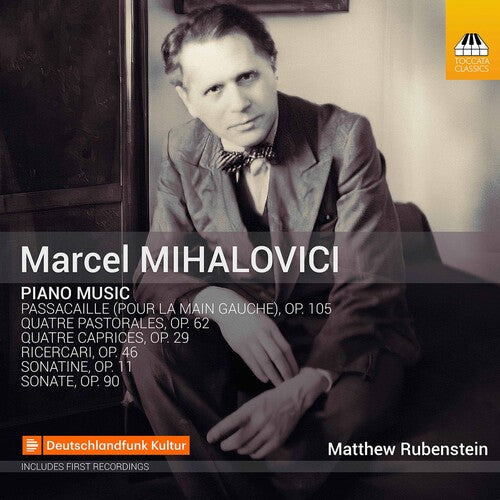 Mihalovici/ Rubenstein - Piano Music