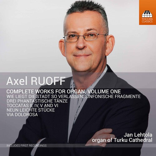 Ruoff/ Lehtola - Complete Works for Organ 1