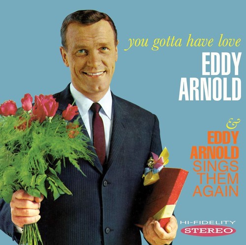 Eddy Arnold - You Gotta Have Love / Sings Them Again