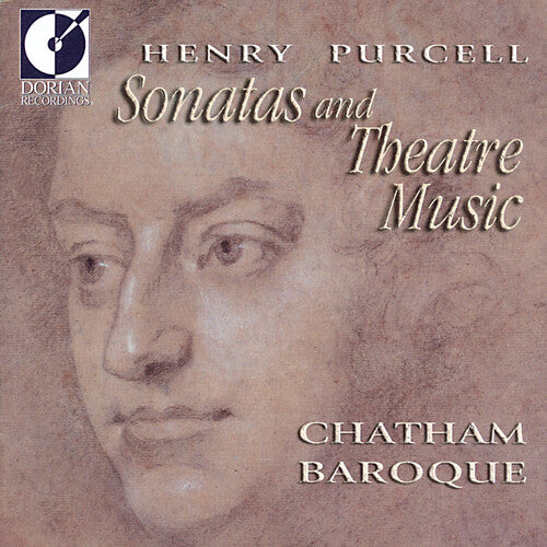 Purcell/ Chatham Baroque - Sonatas & Theatre Music