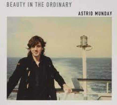 Astrid Munday - Beauty In The Ordinary