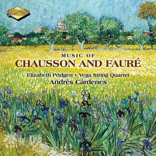 Chausson/ Cardenes/ Vega String Quartet - Music of Chausson & Faure