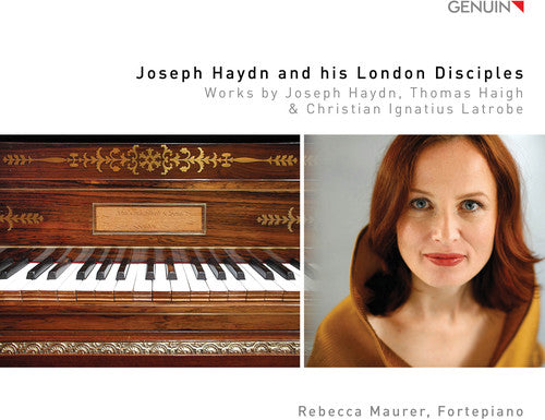 Haigh/ Maurer - Joseph Haydn & His London Disciples