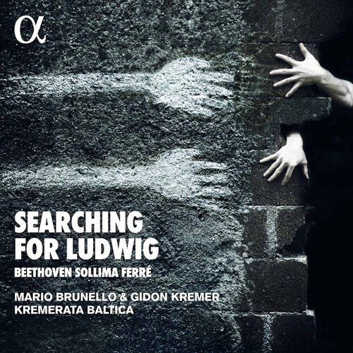 Beethoven/ Kremer/ Brunello - Searching for Ludwig