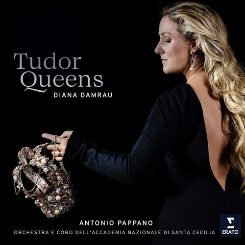 Diana Damrau / Antonio Pappano - Tudor Queens