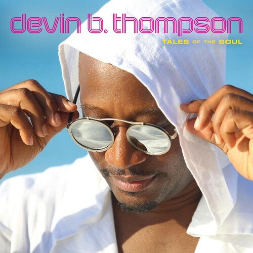 Devin Thompson B. - Tales Of The Soul