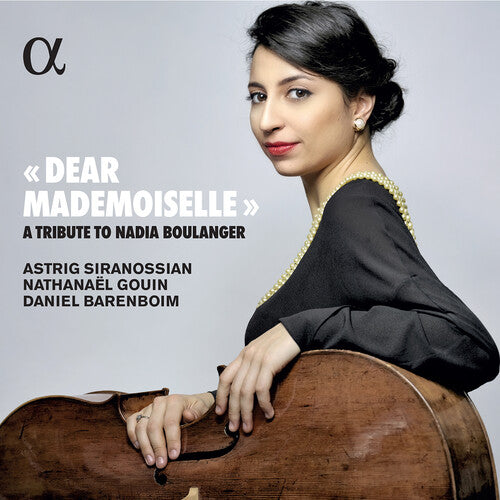 Boulanger/ Gouin/ Siranossian/ Barenboim - Dear Mademoiselle