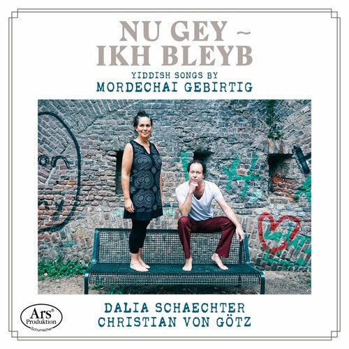 Schaechter Gotz - Nu Gey-Ikh Bleyb