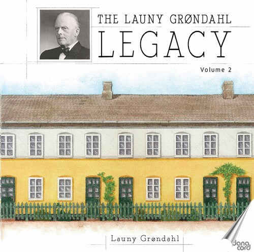 Grondahl/ Danish Radio Symphony Orch/ Grondahl - Launy Grondahl Legacy 2