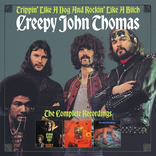 Creepy John Thomas - Trippin' Like A Dog & Rockin' Like A Bitch: Complete Recordings