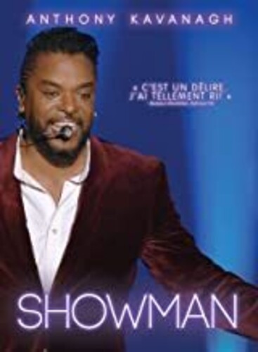 Anthony Kavanagh: Showman