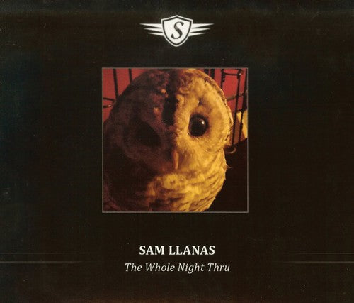 Sam Llanas - Whole Night Thru