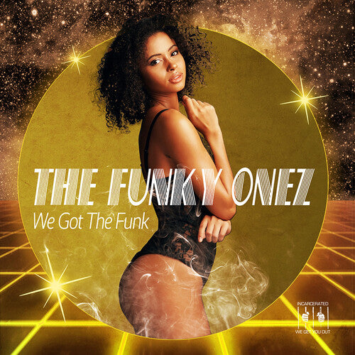 Funky Onez - We Got The Funk