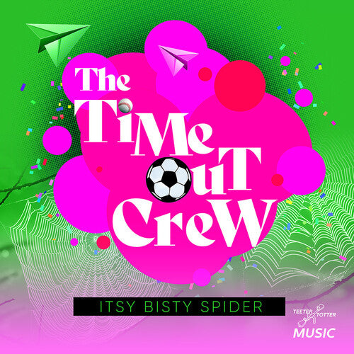 Time-Out Crew - Itsy Bisty Spider