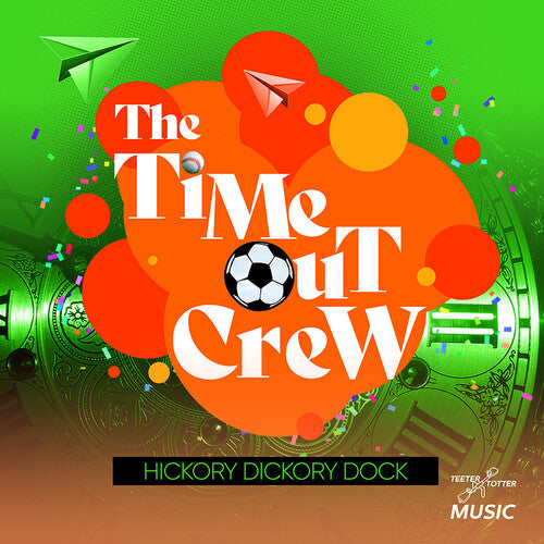 Time-Out Crew - Hickory Dickory Dock