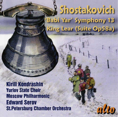 Kirill Kondrashin - Shostakovich: Symphony No.13 Babi Yar/Incidental music for King Lear
