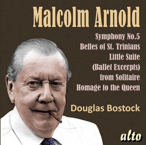 Douglas Bostock - Malcolm Arnold Sym 5 : Belles of St.Trinians / Divertimento 2 / Machines