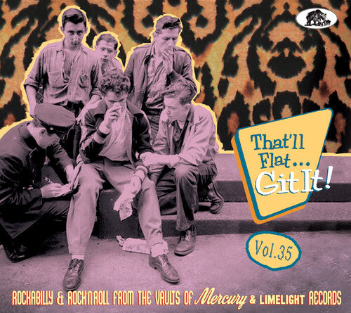 That'Ll Flat Git It 35: Rockabilly & Rock/ Var - That'll Flat Git It 35: Rockabilly & Rock 'n' Roll From The Vaults(various Artists)