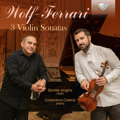 Wolf-Ferrari/ Alogna/ Catena - 3 Violin Sonatas