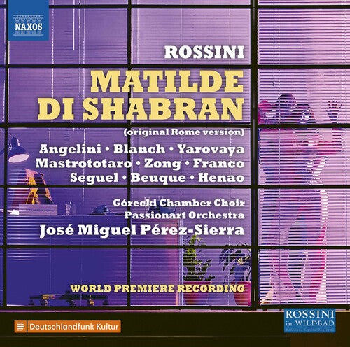 Rossini/ Gorecki Chamber Choir/ Perez-Sierra - Matilde Di Shabran
