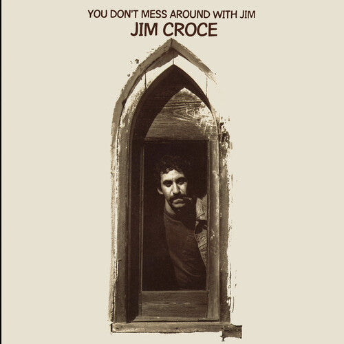 Jim Croce - You Don't Mess Around With Jim