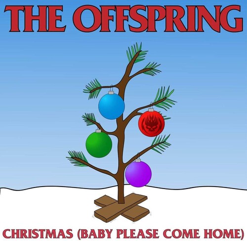 Offspring - Christmas (Baby Please Come Home)