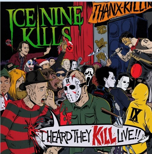 Ice Nine Kills - I Heard They Kill Live