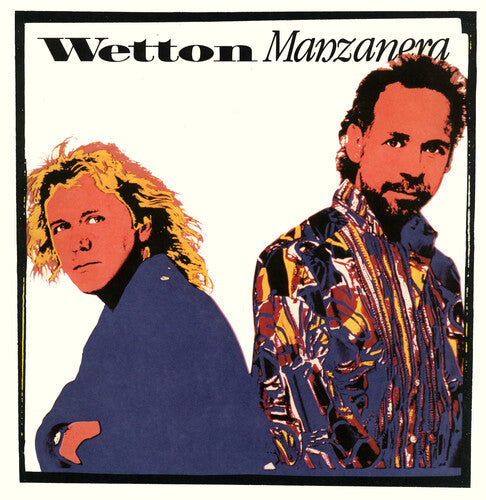 John Wetton / Phil Manzanera - Wetton Manzanera
