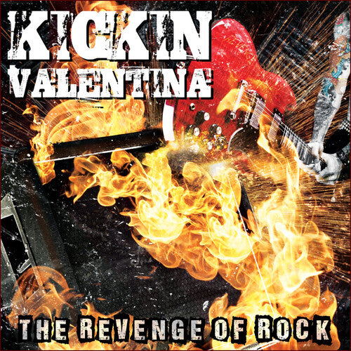 Kickin Valentina - The Revenge Of Rock