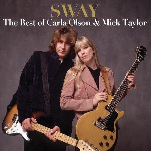 Carla Olson / Mick Taylor - Sway: The Best Of Carla Olson & Mick Taylor