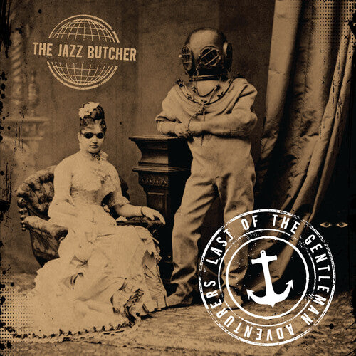 Jazz Butcher - Last of the Gentleman Adventurers
