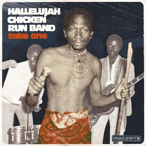 Hallelujah Chicken Run Band - Take One Hallelujah Chicken Run Band