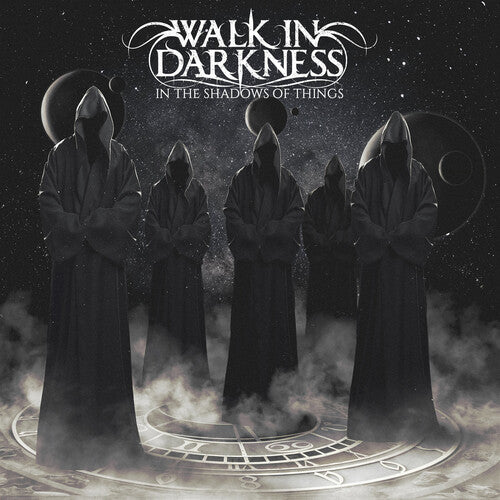 Walk in Darkness - In The Shadows Of Things