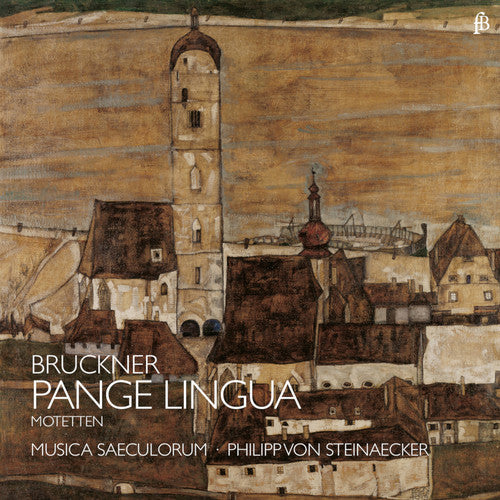 Bruckner/ Musica Saeculorum/ Steinaecker - Pange Lingua