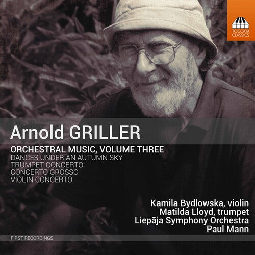 Griller/ Bydlowska/ Mann - Orchestral Music 3