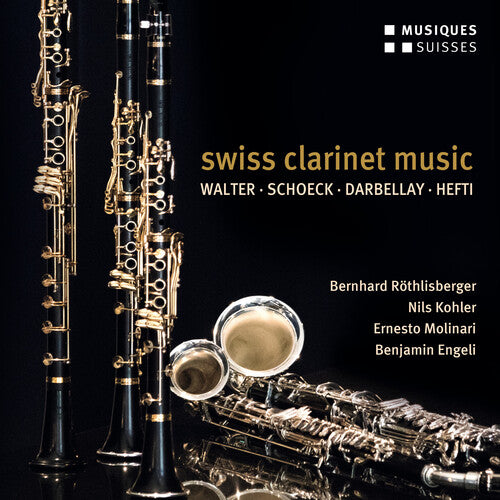 Darbellay/ Rothlisberger/ Engeli - Swiss Clarinet Music
