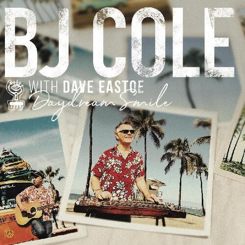 Bj Cole / Dave Eastoe - Daydream Smile