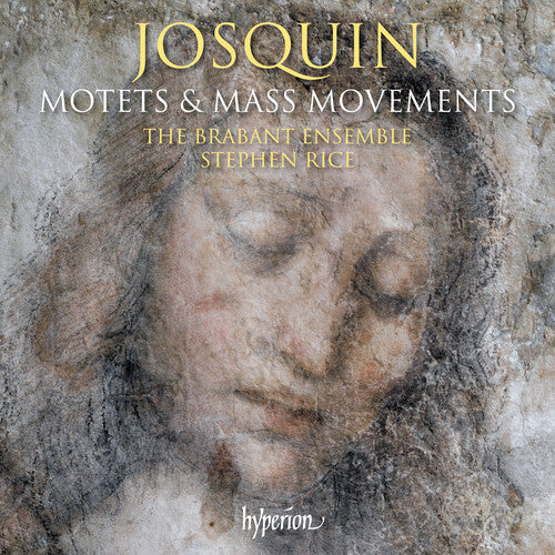Brabant Ensemble/ Stephen Rice - Josquin: Motets & Mass movements