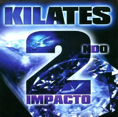 Kilates - 2ndo Impacto