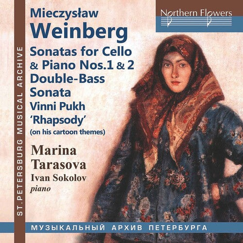 Marina Tarasova / Ivan Sokolov - Mieczyslaw Weinberg: Sonatas for Cello & Piano Nos. 1 & 2; Double-BassSonata; 'Vinni Pukh' (Winnie The Pooh) Rhapsody