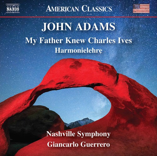 Adams/ Nashville Symphony Orch/ Guerrero - Adams: My Father Knew Charles Ives - Harmonielehre