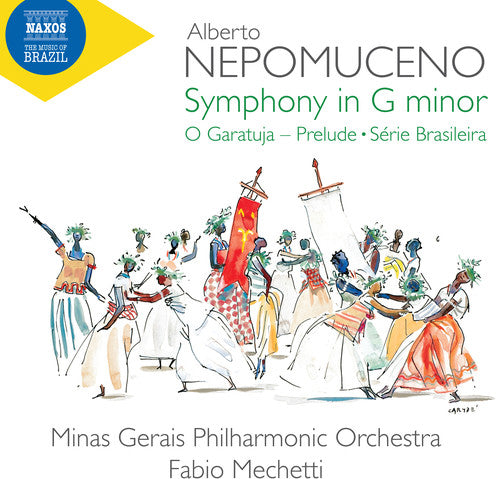 Nepomuceno - Symphony in G Minor / Prelude / Serie Brasileira