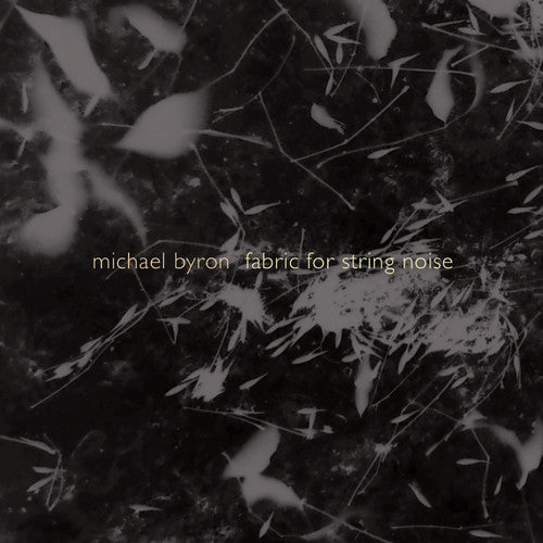 Byron/ String Noise/ Bergman - Fabric for String Noise