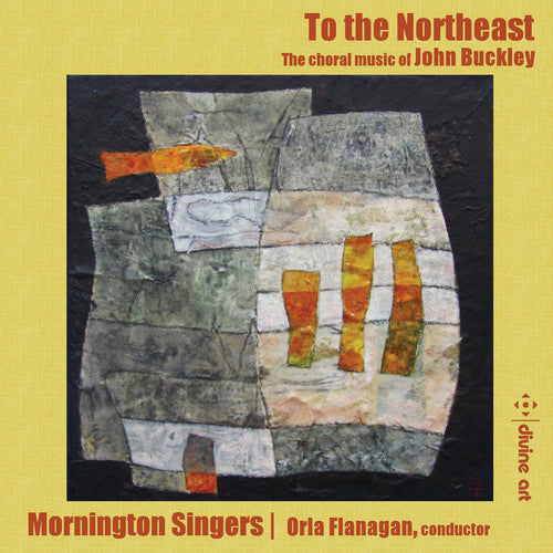 Buckley/ Mornington Singers - To the Northeast