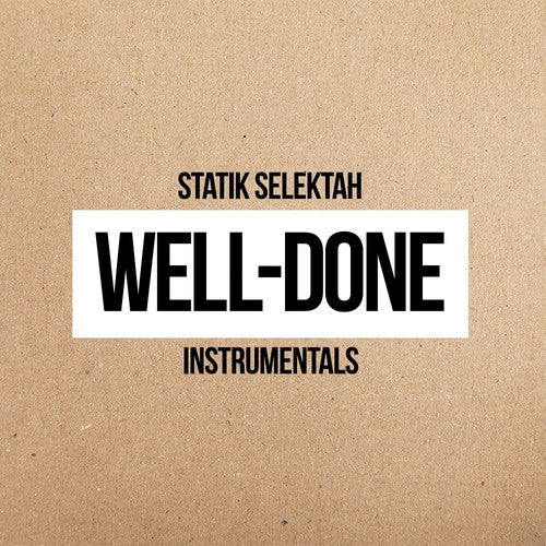 Statik Selektah - Well Done
